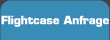 Flightcase Anfrage